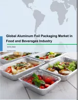 Global Aluminum Foil Packaging Market in Food and Beverages Industry 2018-2022